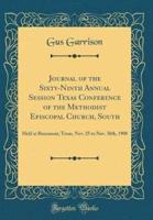 Journal of the Sixty-Ninth Annual Session Texas Conference of the Methodist Episcopal Church, South