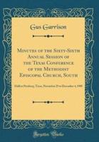 Minutes of the Sixty-Sixth Annual Session of the Texas Conference of the Methodist Episcopal Church, South
