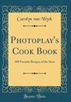 Photoplay's Cook Book