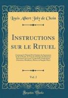 Instructions Sur Le Rituel, Vol. 2
