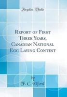 Report of First Three Years, Canadian National Egg Laying Contest (Classic Reprint)