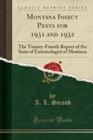 Montana Insect Pests for 1931 and 1932