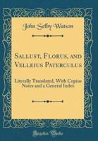 Sallust, Florus, and Velleius Paterculus