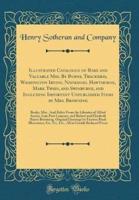 Illustrated Catalogue of Rare and Valuable Mss. By Burns, Thackeray, Washington Irving, Nathaniel Hawthorne, Mark Twain, and Swinburne, and Including Important Unpublished Items by Mrs. Browning