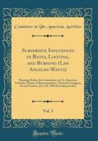 Subversive Influences in Riots, Looting, and Burning (Los Angeles-Watts), Vol. 3