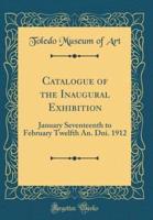 Catalogue of the Inaugural Exhibition