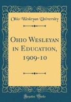 Ohio Wesleyan in Education, 1909-10 (Classic Reprint)