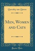 Men, Women and Cats (Classic Reprint)