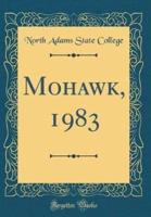 Mohawk, 1983 (Classic Reprint)