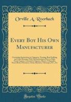 Every Boy His Own Manufacturer