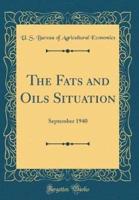 The Fats and Oils Situation