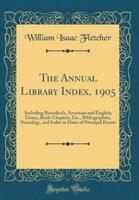 The Annual Library Index, 1905