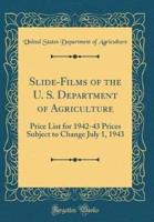 Slide-Films of the U. S. Department of Agriculture