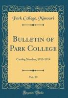 Bulletin of Park College, Vol. 39