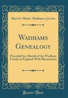 Wadhams Genealogy