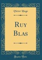 Ruy Blas (Classic Reprint)