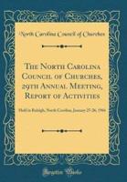 The North Carolina Council of Churches, 29th Annual Meeting, Report of Activities