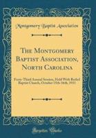 The Montgomery Baptist Association, North Carolina