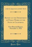 Report of the Department of Public Works of the State of California