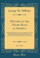 History of the Negro Race in America, Vol. 2 of 2