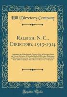Raleigh, N. C., Directory, 1913-1914