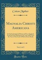 Magnalia Christi Americana, Vol. 2 of 2