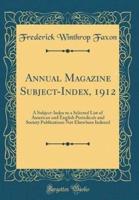 Annual Magazine Subject-Index, 1912