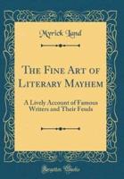 The Fine Art of Literary Mayhem