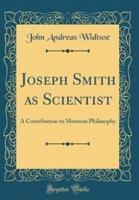 Joseph Smith as Scientist