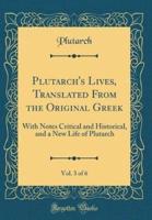 Plutarch's Lives, Translated from the Original Greek, Vol. 3 of 6