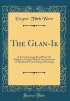 The Glan-Ik