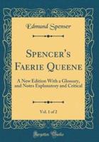 Spencer's Faerie Queene, Vol. 1 of 2