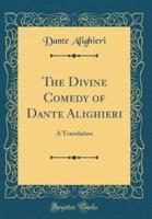 The Divine Comedy of Dante Alighieri