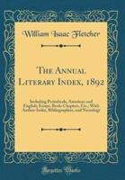 The Annual Literary Index, 1892