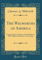 The Walworths of America