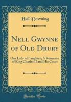 Nell Gwynne of Old Drury