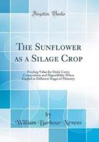 The Sunflower as a Silage Crop