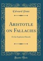 Aristotle on Fallacies