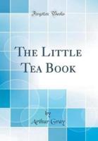 The Little Tea Book (Classic Reprint)