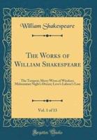 The Works of William Shakespeare, Vol. 1 of 13