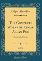 The Complete Works of Edgar Allan Poe, Vol. 16