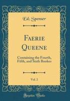 Faerie Queene, Vol. 2