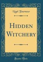 Hidden Witchery (Classic Reprint)