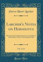 Larcher's Notes on Herodotus, Vol. 2 of 2