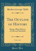 The Outline of History, Vol. 2 of 4