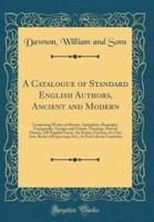 A Catalogue of Standard English Authors, Ancient and Modern