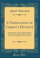 A Vindication of Christ's Divinity