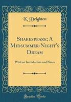 Shakespeare; A Midsummer-Night's Dream