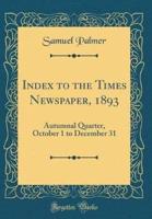 Index to the Times Newspaper, 1893