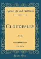 Cloudesley, Vol. 3 of 3